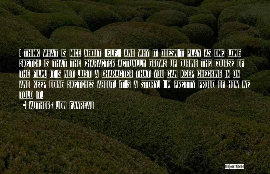 The Film Elf Quotes By Jon Favreau