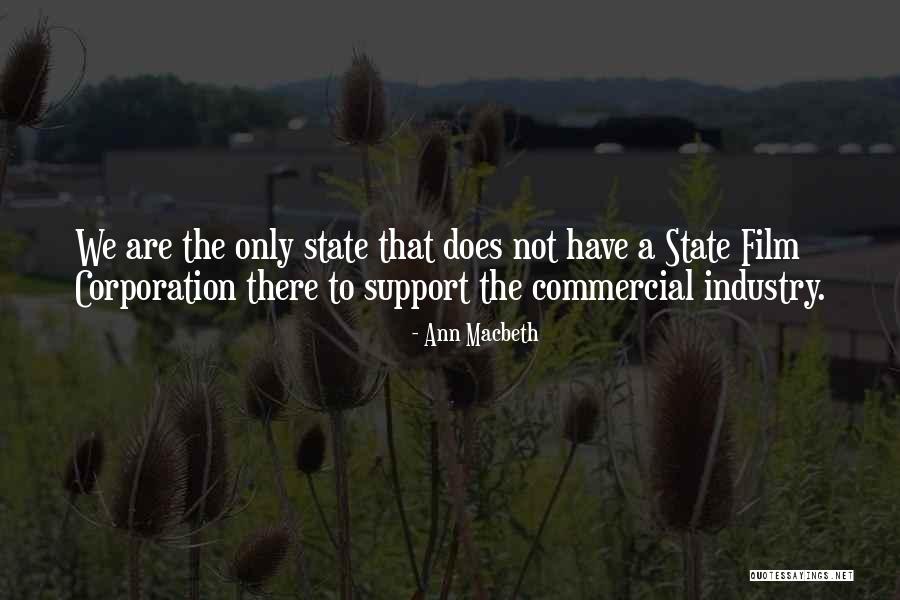 The Film Industry Quotes By Ann Macbeth The Film Industry Quotes By Ann Macbeth