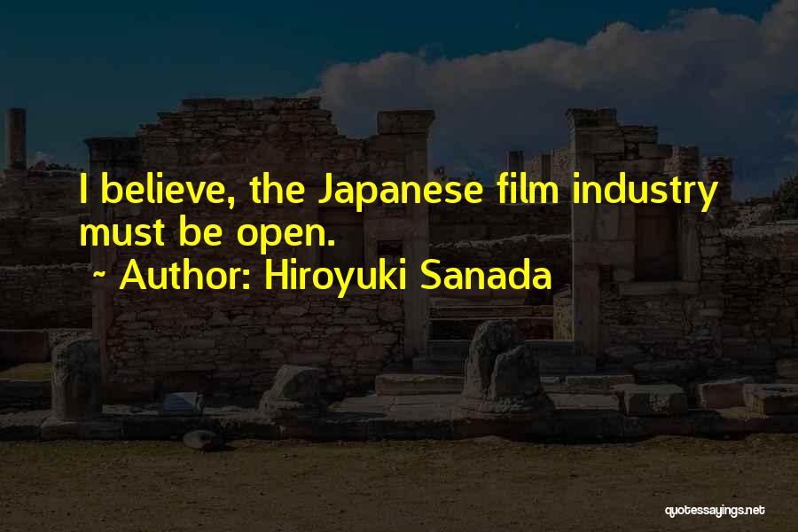 The Film Industry Quotes By Hiroyuki Sanada