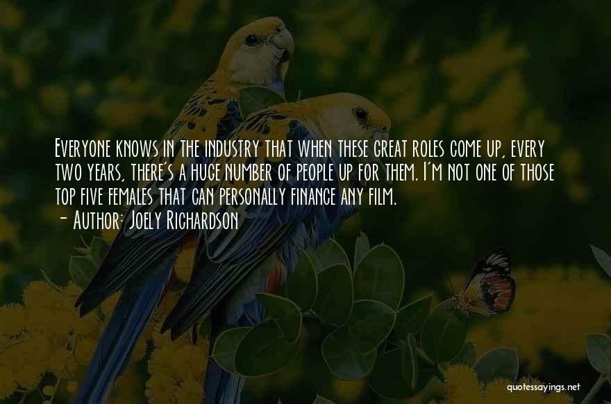 The Film Industry Quotes By Joely Richardson The Film Industry Quotes By Joely Richardson