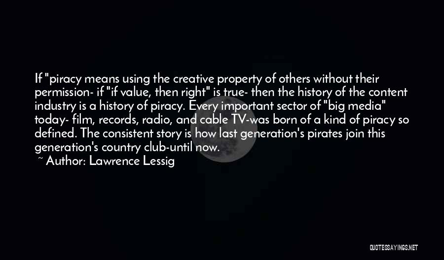 The Film Industry Quotes By Lawrence Lessig The Film Industry Quotes By Lawrence Lessig