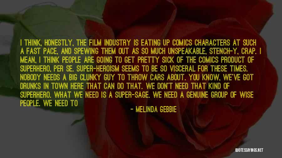 The Film Industry Quotes By Melinda Gebbie The Film Industry Quotes By Melinda Gebbie