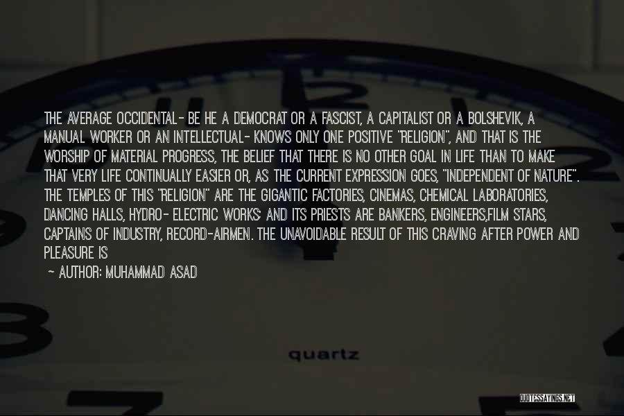 The Film Industry Quotes By Muhammad Asad