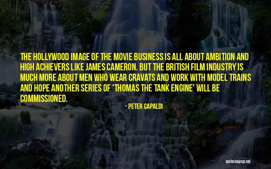 The Film Industry Quotes By Peter Capaldi