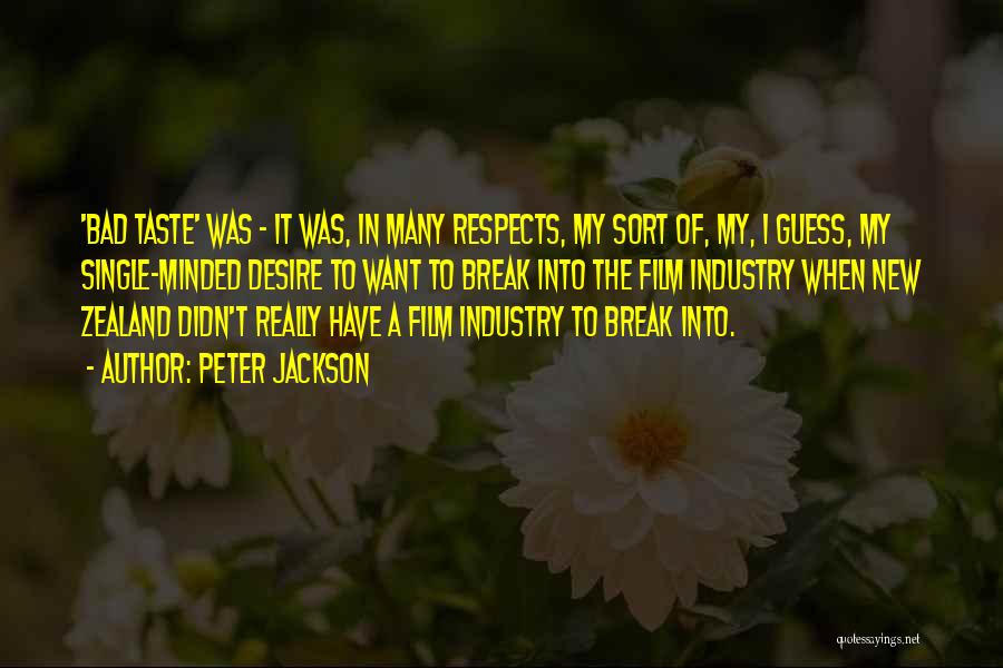 The Film Industry Quotes By Peter Jackson The Film Industry Quotes By Peter Jackson