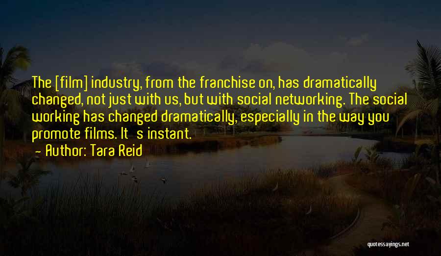 The Film Industry Quotes By Tara Reid