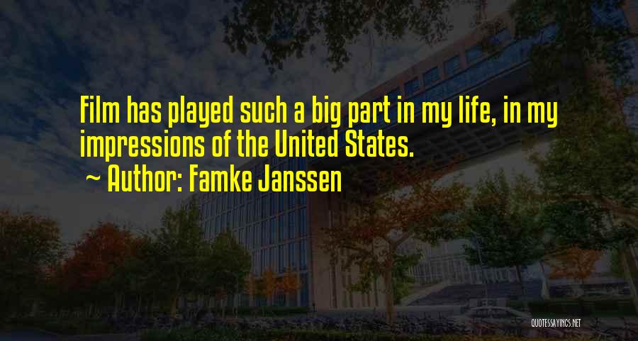 The Film Life Quotes By Famke Janssen