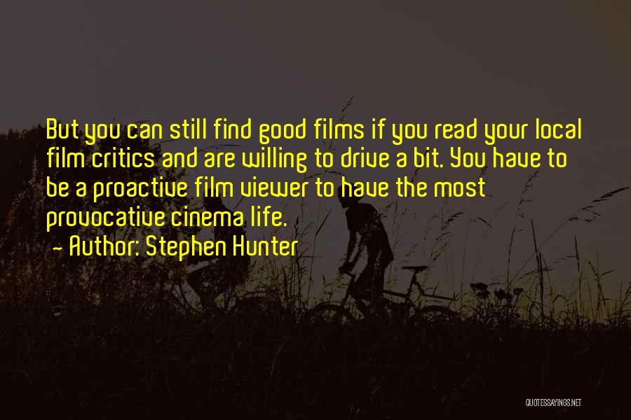 The Film Life Quotes By Stephen Hunter