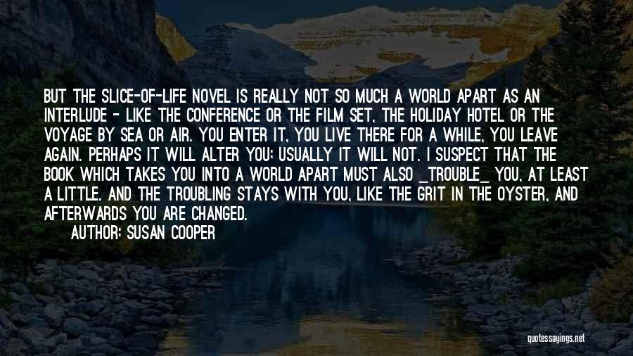 The Film Life Quotes By Susan Cooper