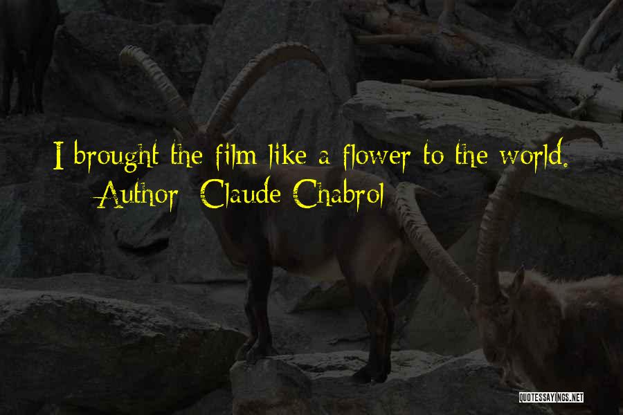 The Film Quotes By Claude Chabrol