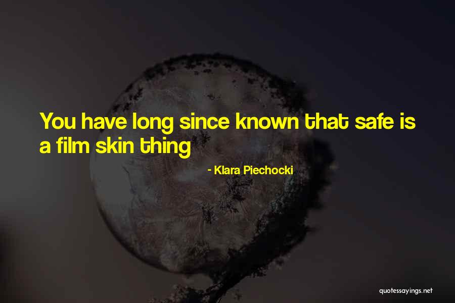 The Film Skin Quotes By Klara Piechocki