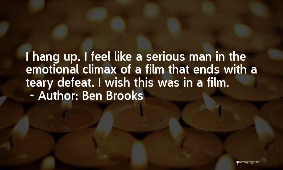 The Film Up Quotes By Ben Brooks