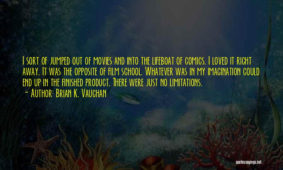 The Film Up Quotes By Brian K. Vaughan