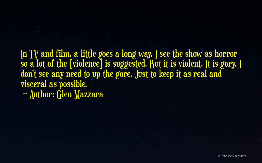 The Film Up Quotes By Glen Mazzara