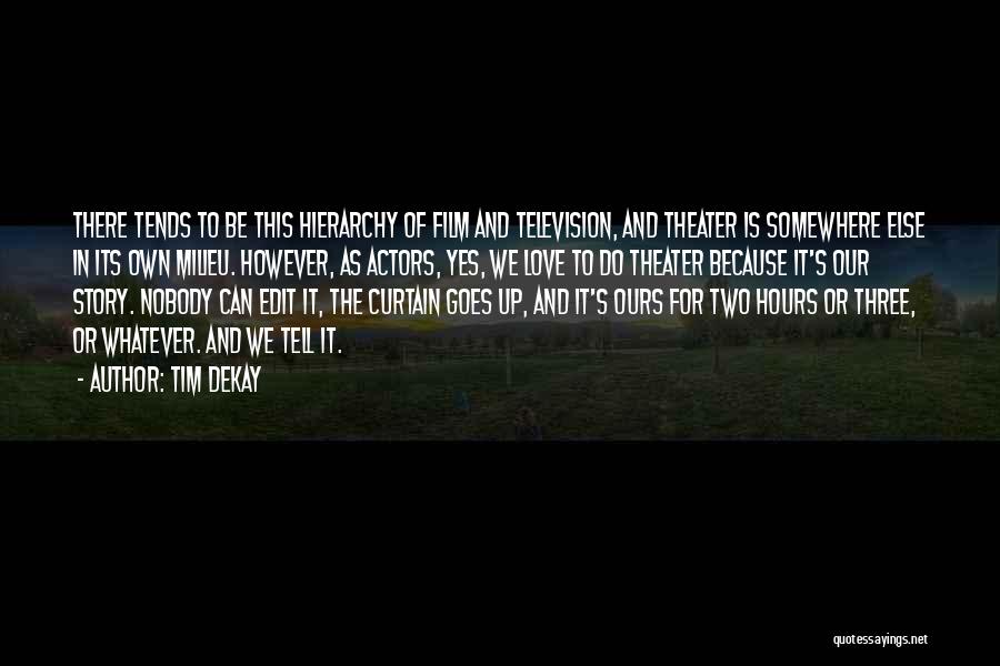 The Film Up Quotes By Tim DeKay