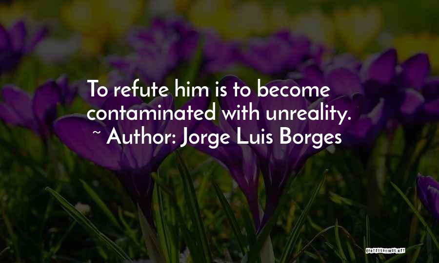The Final Apocalypse Saga Quotes By Jorge Luis Borges