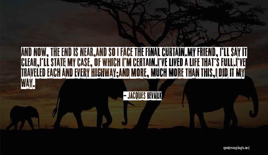 The Final Curtain Quotes By Jacques Revaux