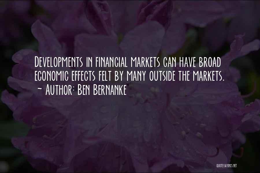 The Financial Markets Quotes By Ben Bernanke