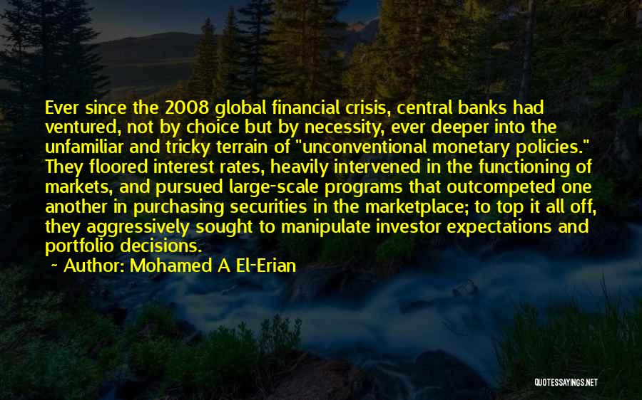 The Financial Markets Quotes By Mohamed A El-Erian