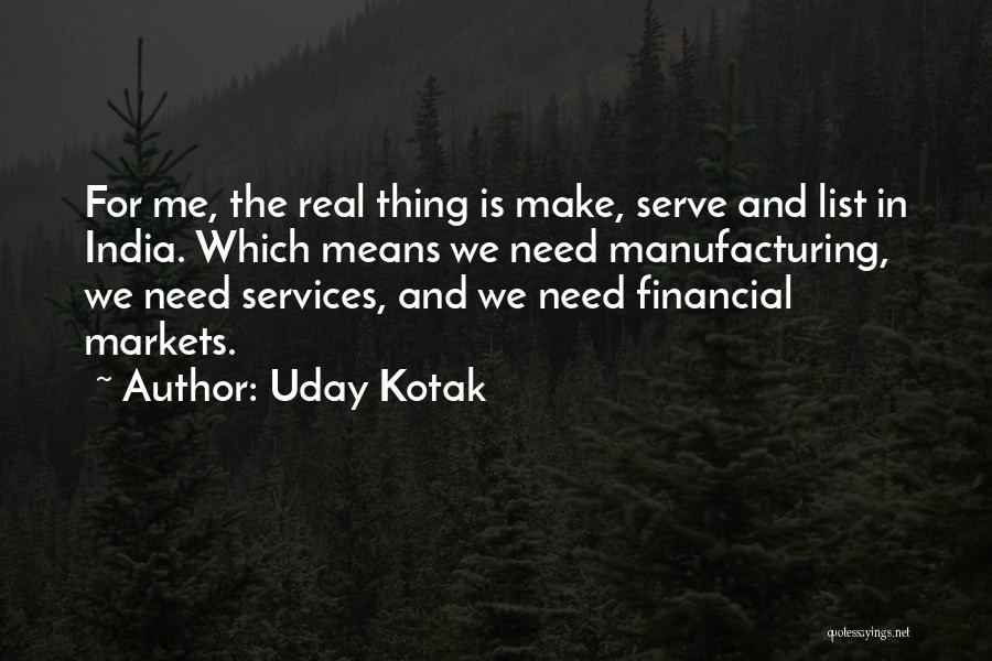 The Financial Markets Quotes By Uday Kotak