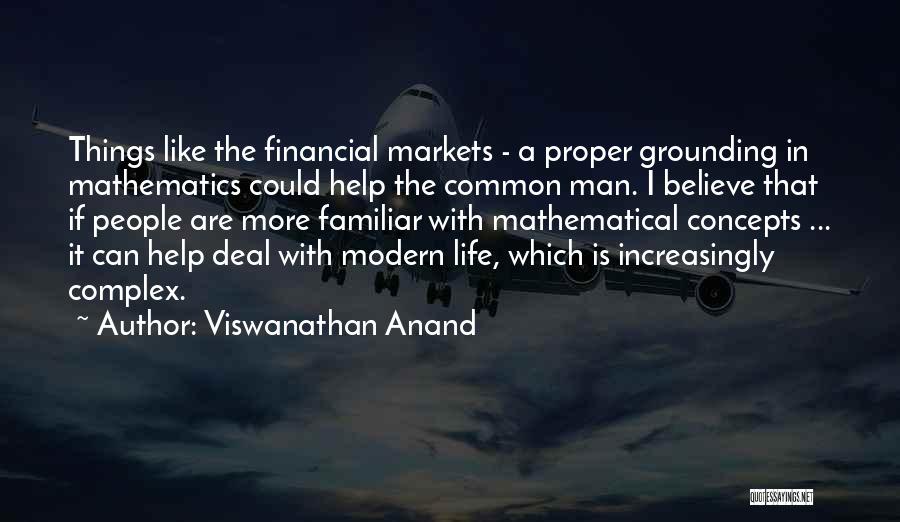 The Financial Markets Quotes By Viswanathan Anand