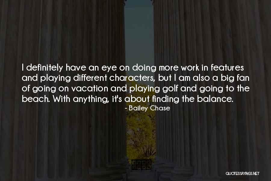 The Finding Of The Third Eye Quotes By Bailey Chase