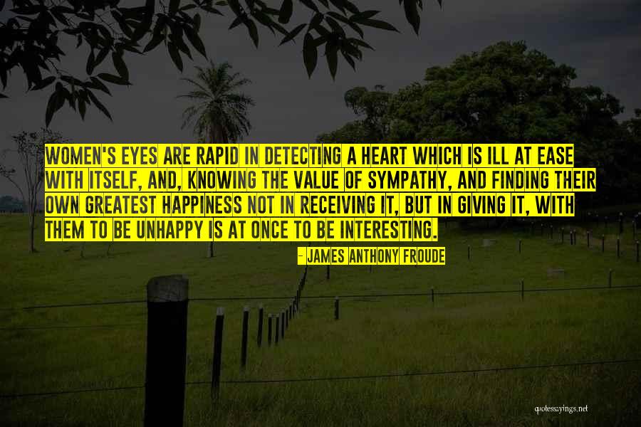 The Finding Of The Third Eye Quotes By James Anthony Froude The Finding Of The Third Eye Quotes By James Anthony Froude