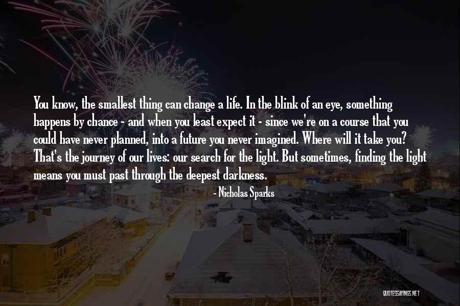 The Finding Of The Third Eye Quotes By Nicholas Sparks The Finding Of The Third Eye Quotes By Nicholas Sparks