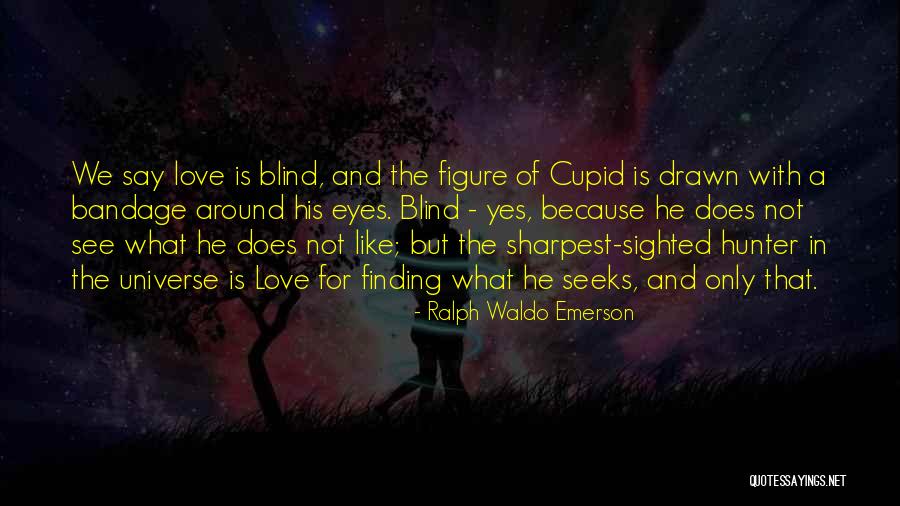 The Finding Of The Third Eye Quotes By Ralph Waldo Emerson