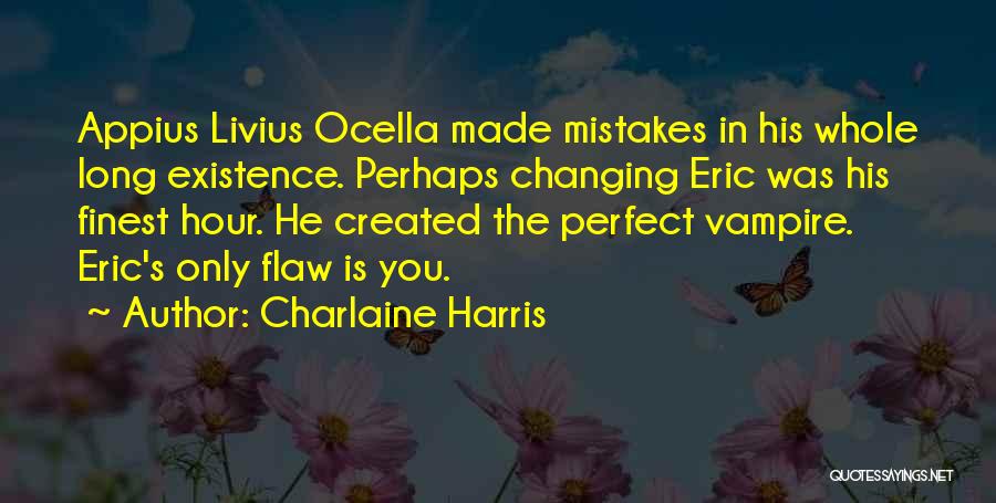 The Finest Hour Quotes By Charlaine Harris