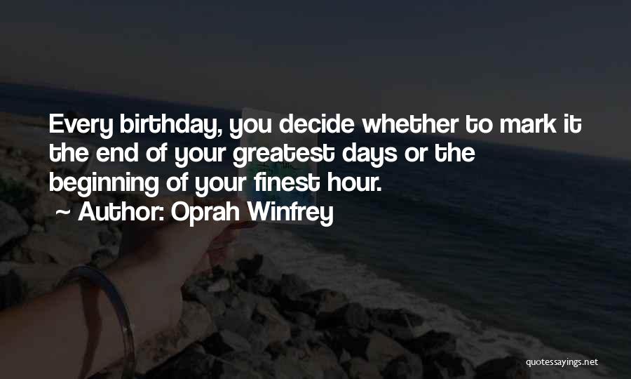 The Finest Hour Quotes By Oprah Winfrey