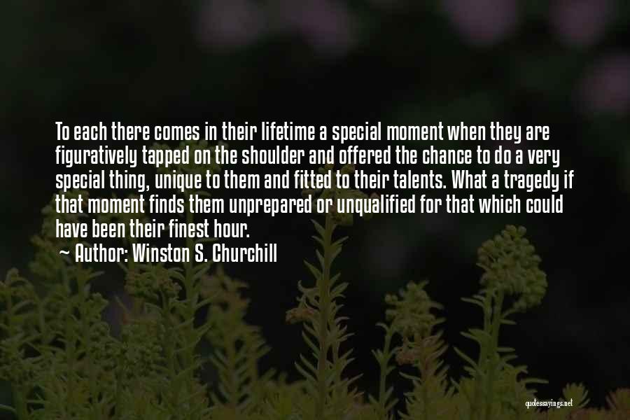 The Finest Hour Quotes By Winston S. Churchill