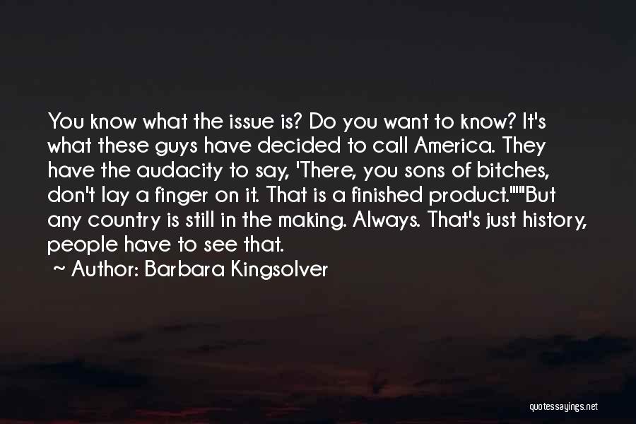 The Finished Product Quotes By Barbara Kingsolver