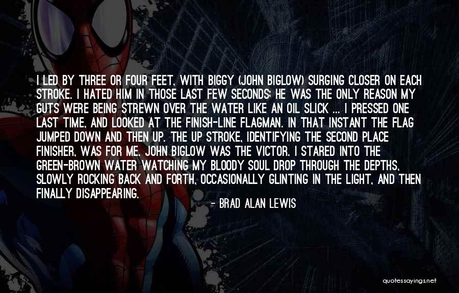 The Finisher Quotes By Brad Alan Lewis The Finisher Quotes By Brad Alan Lewis
