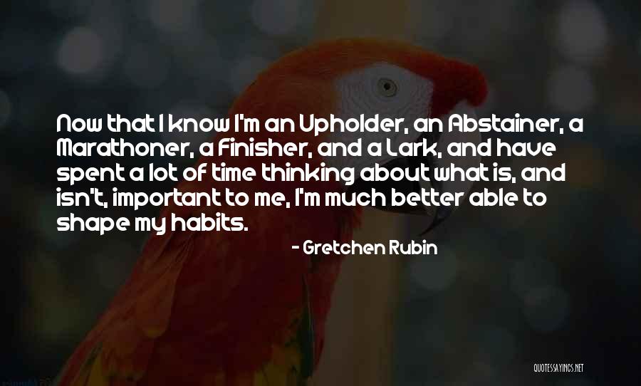 The Finisher Quotes By Gretchen Rubin The Finisher Quotes By Gretchen Rubin