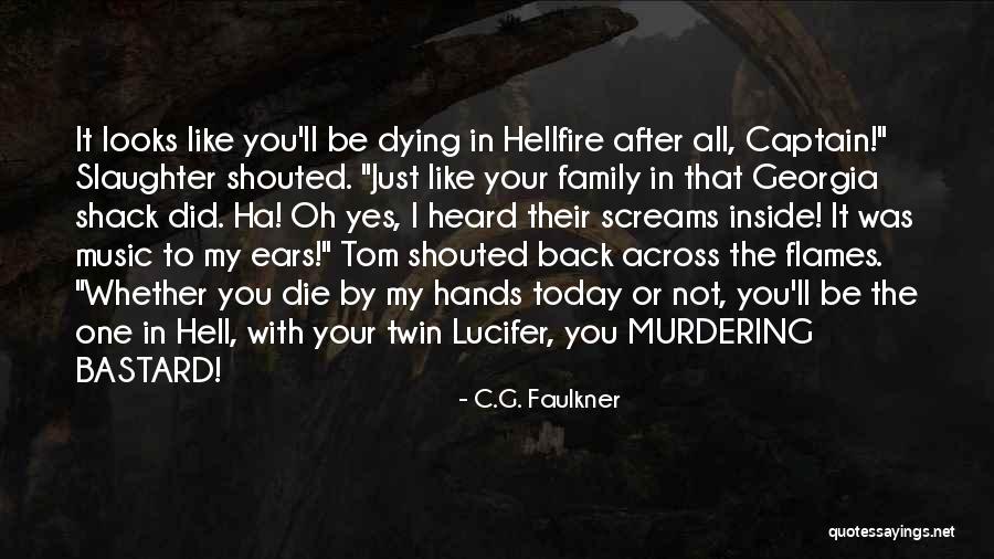 The Fire Inside Quotes By C.G. Faulkner The Fire Inside Quotes By C.G. Faulkner