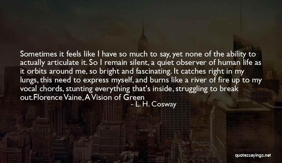 The Fire Inside Quotes By L. H. Cosway The Fire Inside Quotes By L. H. Cosway