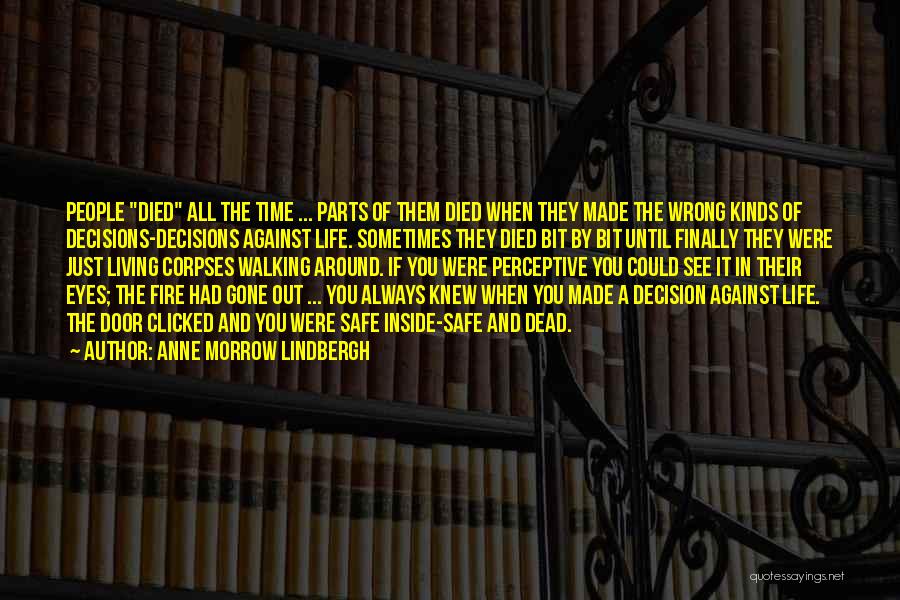 The Fire Inside You Quotes By Anne Morrow Lindbergh The Fire Inside You Quotes By Anne Morrow Lindbergh