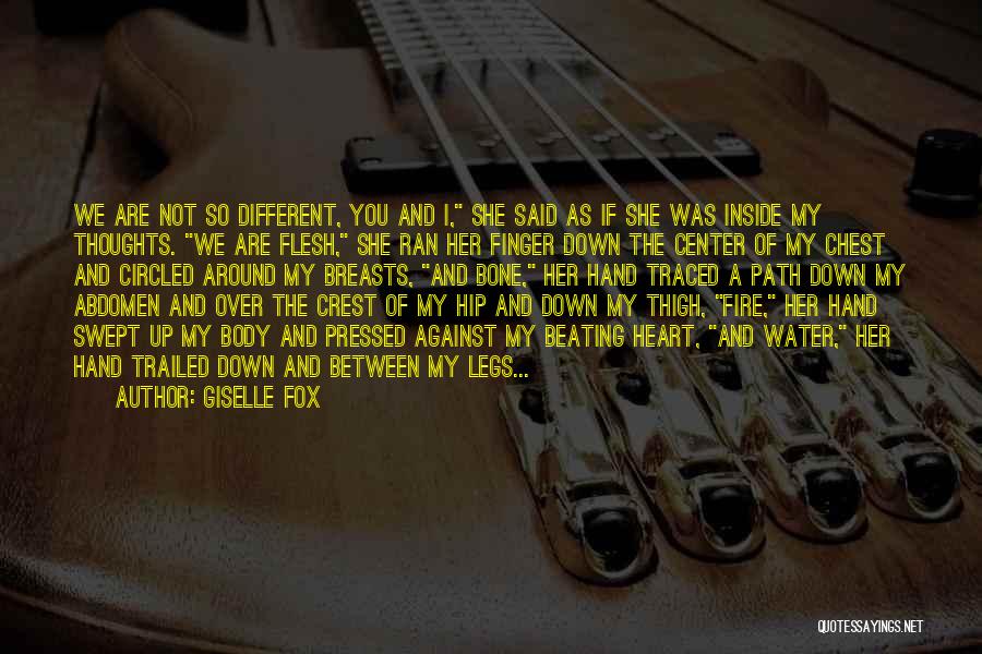 The Fire Inside You Quotes By Giselle Fox