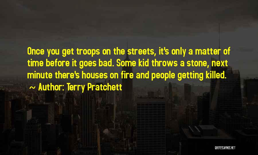 The Fire Next Time Quotes By Terry Pratchett