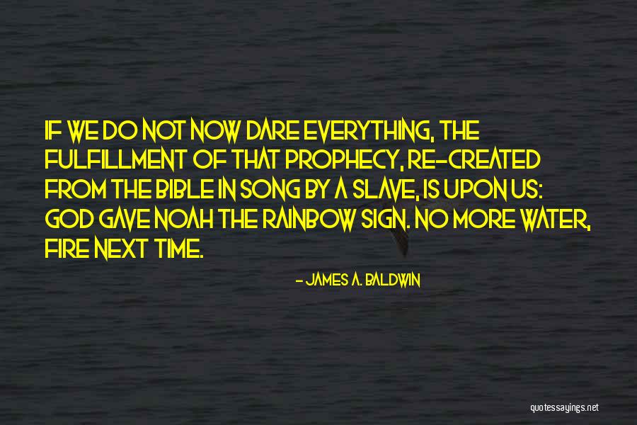 The Fire Of God Quotes By James A. Baldwin The Fire Of God Quotes By James A. Baldwin