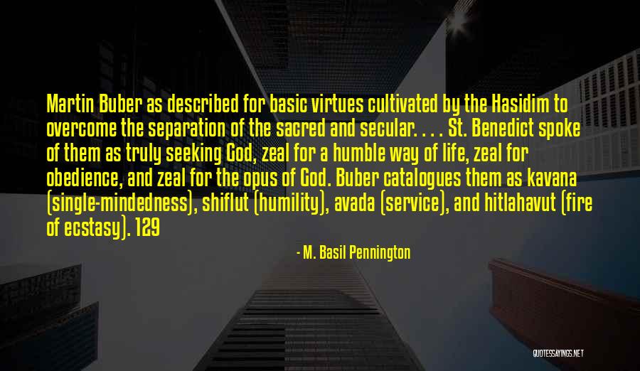 The Fire Of God Quotes By M. Basil Pennington The Fire Of God Quotes By M. Basil Pennington