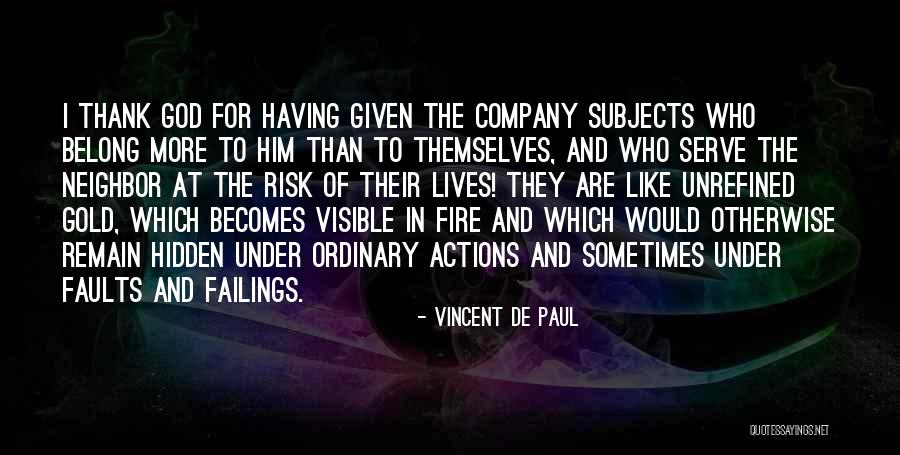 The Fire Of God Quotes By Vincent De Paul The Fire Of God Quotes By Vincent De Paul