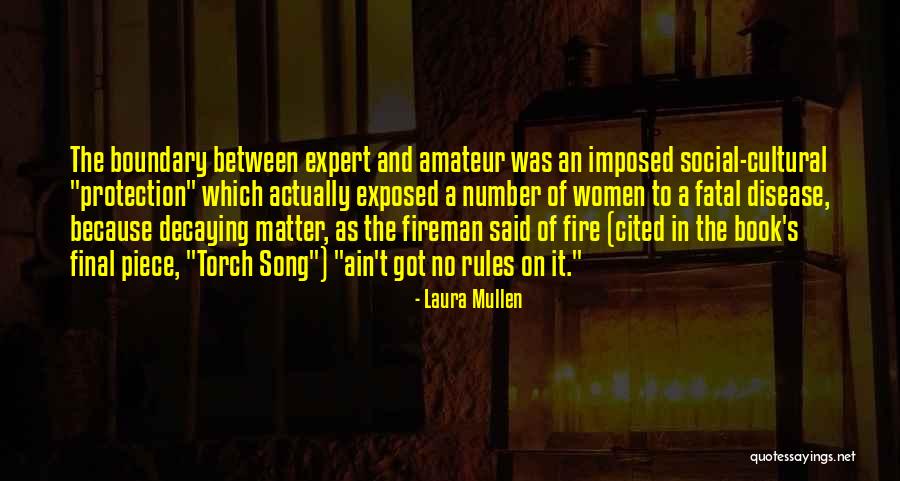 The Fireman Quotes By Laura Mullen The Fireman Quotes By Laura Mullen