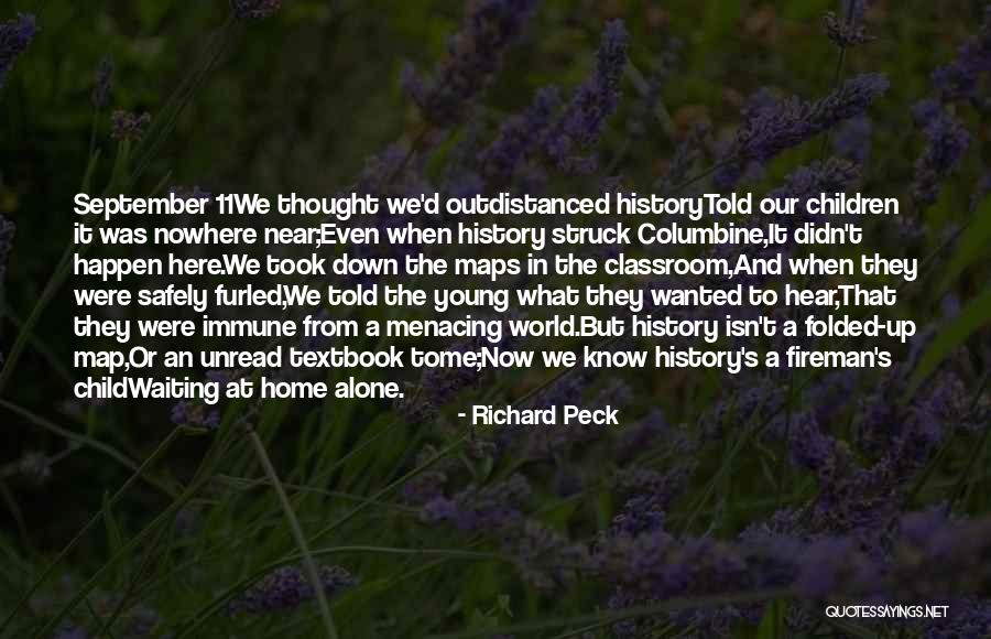 The Fireman Quotes By Richard Peck The Fireman Quotes By Richard Peck