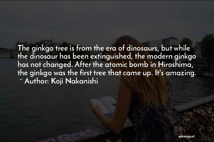 The First Atomic Bomb Quotes By Koji Nakanishi