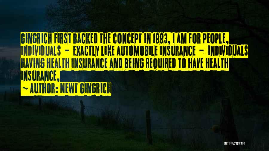 The First Automobile Quotes By Newt Gingrich