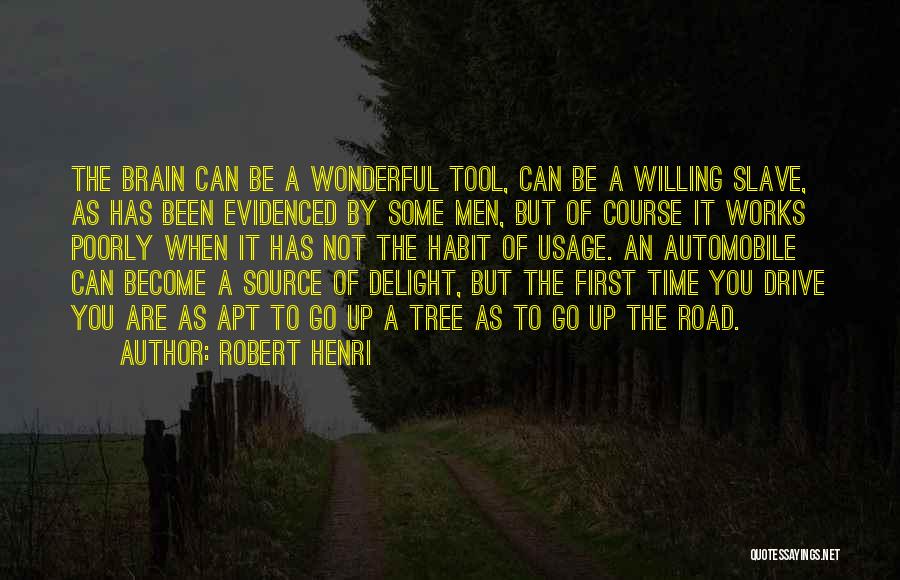 The First Automobile Quotes By Robert Henri