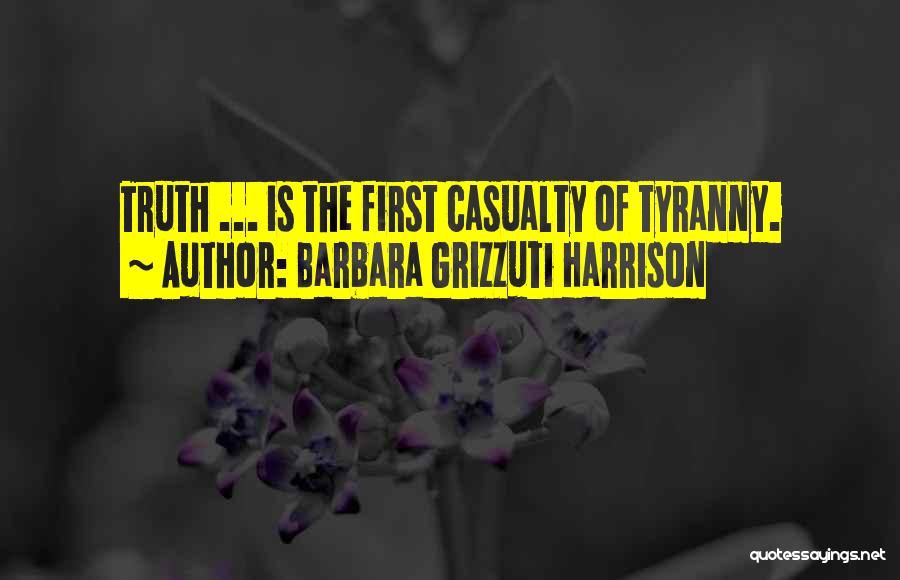 The First Casualty Quotes By Barbara Grizzuti Harrison