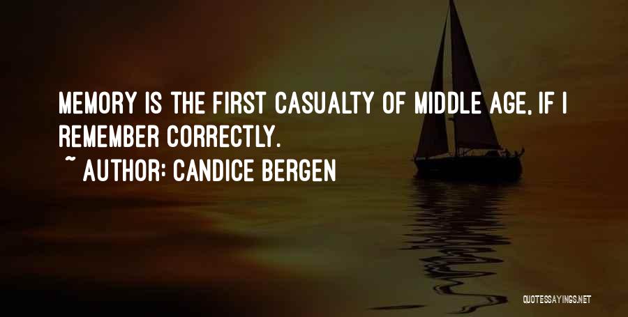 The First Casualty Quotes By Candice Bergen